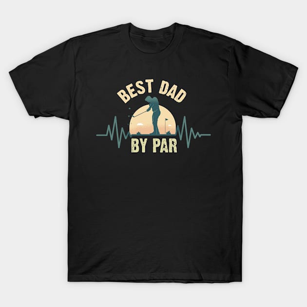 Best Dad By Par T-Shirt by Dogefellas